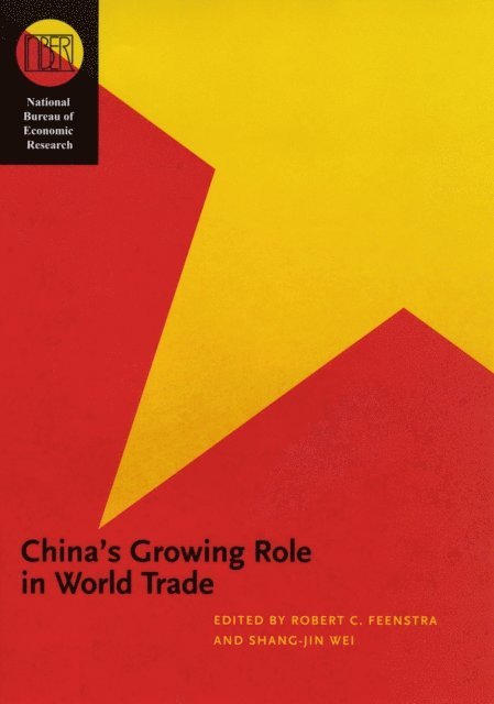Shang-Jin Wei, Robert C. Feenstra - China's Growing Role in World Trade, E-bok