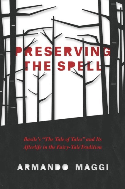Armando Maggi - Preserving the Spell, E-bok