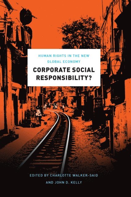 John D. Kelly, Charlotte Walker-Said - Corporate Social Responsibility?, E-bok