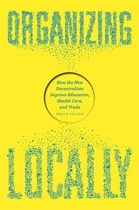 Organizing Locally
