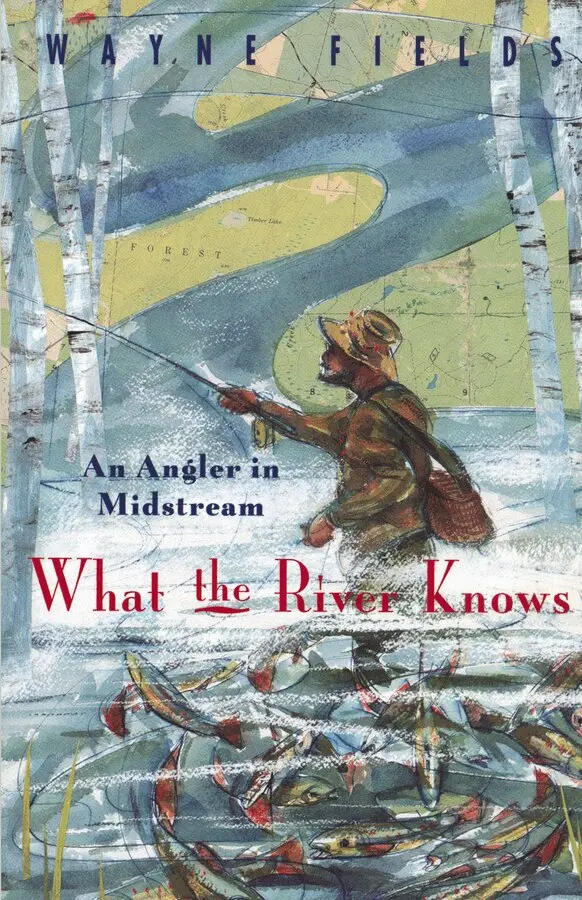 Wayne Fields - What the River Knows, Häftad. Tillgänglighet: Lägg i varukorg