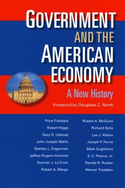 Price V. Fishback - Government and the American Economy, E-bok
