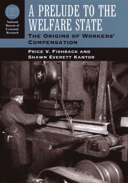 Shawn Everett Kantor, Price V. Fishback - Prelude to the Welfare State, E-bok