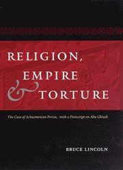 Religion, Empire, and Torture