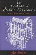 The Construction of Gothic Cathedrals