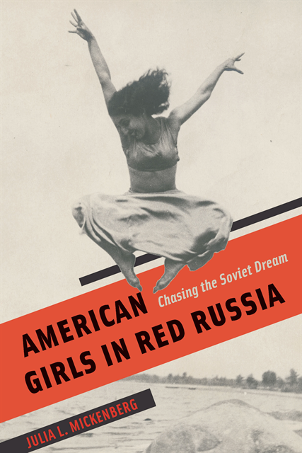 Julia L. Mickenberg - American Girls in Red Russia, E-bok