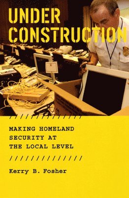Kerry B. Fosher - Under Construction, Inbunden. Tillgänglighet: Tillfälligt slut