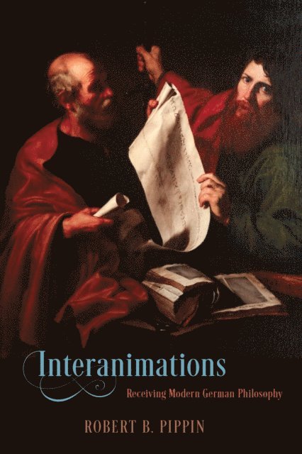 Robert B. Pippin - Interanimations, E-bok