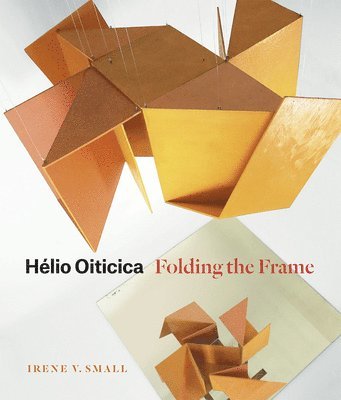 Irene V. Small - Hélio Oiticica, Inbunden. Tillgänglighet: Lägg i varukorg