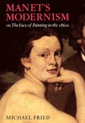 Manet's Modernism or the Face of Painting in the 1860s