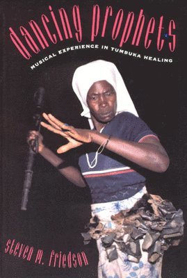 Steven M. Friedson - Dancing Prophets, Inbunden