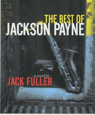 Jack Fuller - Best of Jackson Payne, Häftad. Tillgänglighet: Tillfälligt slut