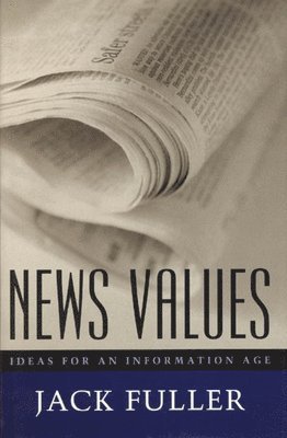 Jack Fuller - News Values, Inbunden. Tillgänglighet: Tillfälligt slut