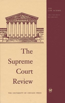Dennis J. Hutchinson, David A. Strauss, Geoffrey R. Stone - Supreme Court Review, 2014, Inbunden. Tillgänglighet: Tillfälligt slut