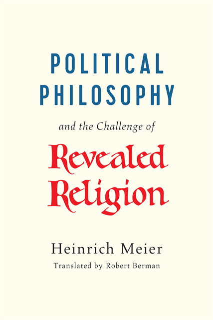 Heinrich Meier - Political Philosophy and the Challenge of Revealed Religion, E-bok