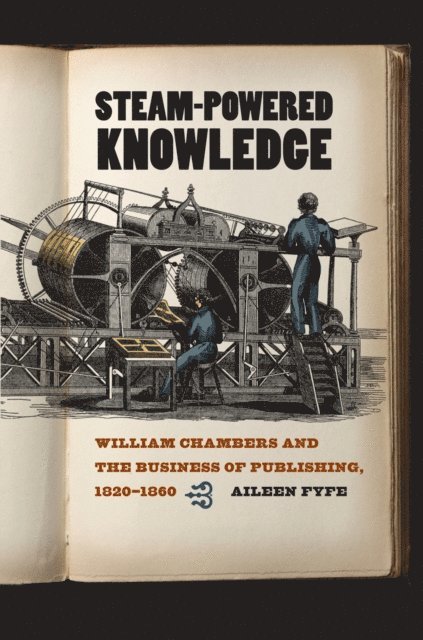 Aileen Fyfe - Steam-Powered Knowledge, E-bok