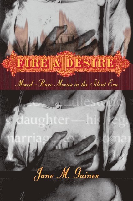 Jane M. Gaines - Fire and Desire, E-bok