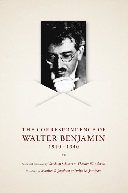 Walter Benjamin, Theodor W. Adorno, Gershom Scholem - Correspondence of Walter Benjamin, 1910-1940, E-bok