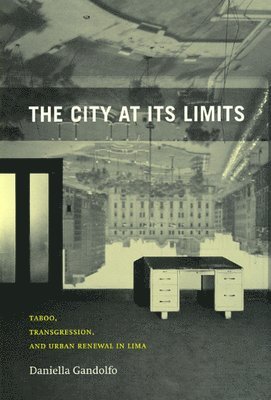 Daniella Gandolfo - City at Its Limits, Inbunden. Tillgänglighet: Lägg i varukorg
