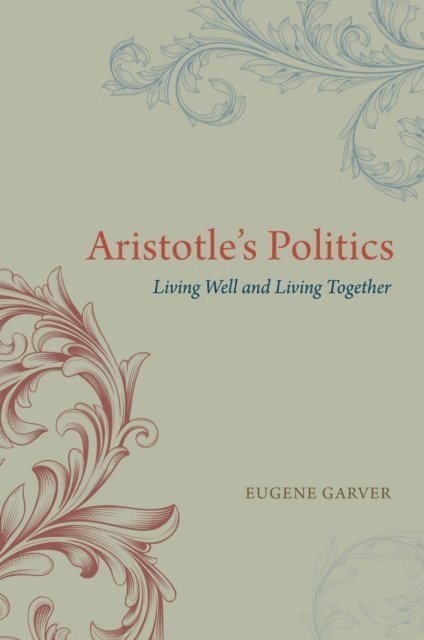 Eugene Garver - Aristotle's Politics, E-bok