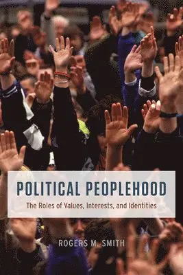 Rogers M. Smith - Political Peoplehood, Inbunden. Tillgänglighet: Tillfälligt slut
