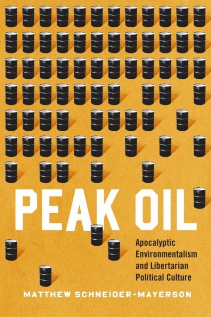 Matthew Schneider-Mayerson - Peak Oil, E-bok