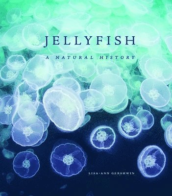 Lisa-Ann Gershwin - Jellyfish, Inbunden. Tillgänglighet: Lägg i varukorg