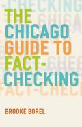 The Chicago Guide to FactChecking