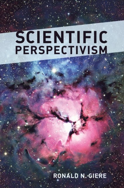 Ronald N. Giere - Scientific Perspectivism, E-bok