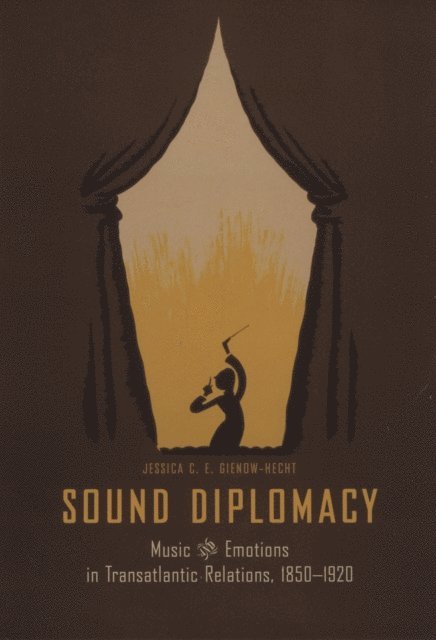 Jessica C. E. Gienow-Hecht - Sound Diplomacy, E-bok