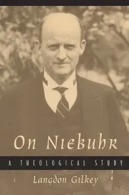 Langdon Gilkey - On Niebuhr, Häftad. Tillgänglighet: Tillfälligt slut
