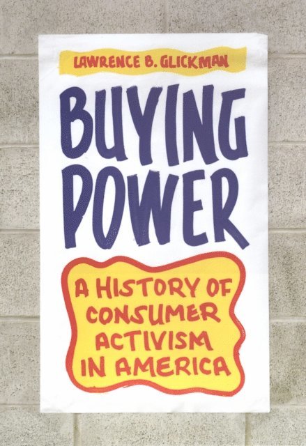 Lawrence B. Glickman - Buying Power, E-bok