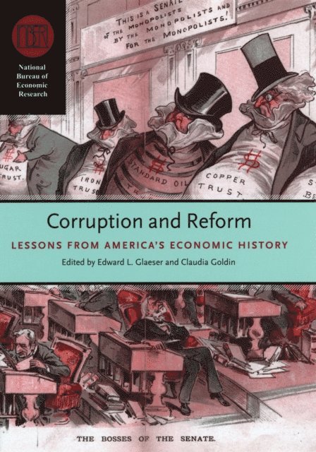 Claudia Goldin, Edward Glaeser - Corruption and Reform, E-bok