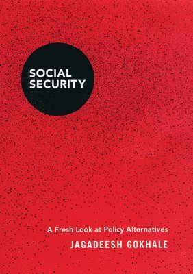 Jagadeesh Gokhale - Social Security, Inbunden. Tillgänglighet: Tillfälligt slut