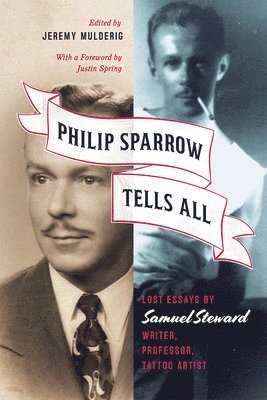 Samuel Steward, Jeremy Mulderig - Philip Sparrow Tells All, Inbunden