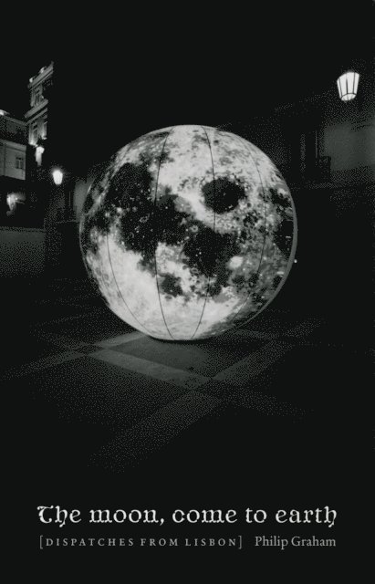 Philip Graham - Moon, Come to Earth, E-bok