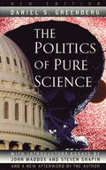 The Politics of Pure Science