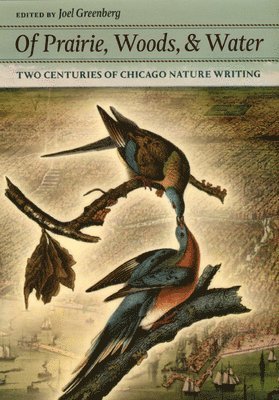 Joel Greenberg - Of Prairie, Woods, and Water, Inbunden. Tillgänglighet: Tillfälligt slut