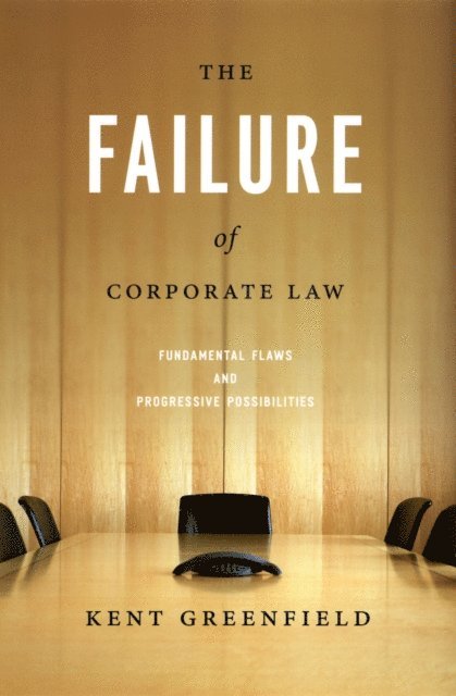 Kent Greenfield - Failure of Corporate Law, E-bok. Tillgänglighet: Lägg i varukorg