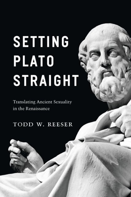 Todd W. Reeser - Setting Plato Straight, E-bok