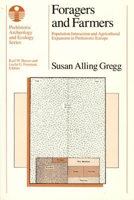Susan Alling Gregg - Foragers and Farmers, Häftad. Tillgänglighet: Tillfälligt slut