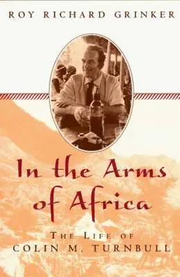 Roy Richard Grinker - Into the Arms of Africa, Häftad. Tillgänglighet: Tillfälligt slut