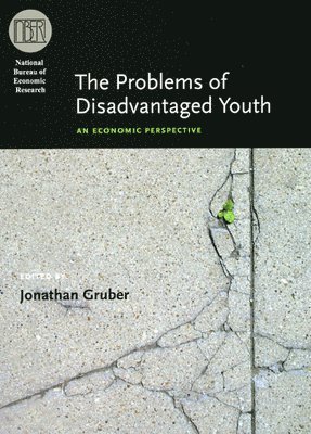 Jonathan Gruber - Problems of Disadvantaged Youth, Inbunden