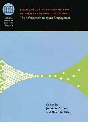 Jonathan Gruber, David A. Wise - Social Security Programs and Retirement around the World, Inbunden