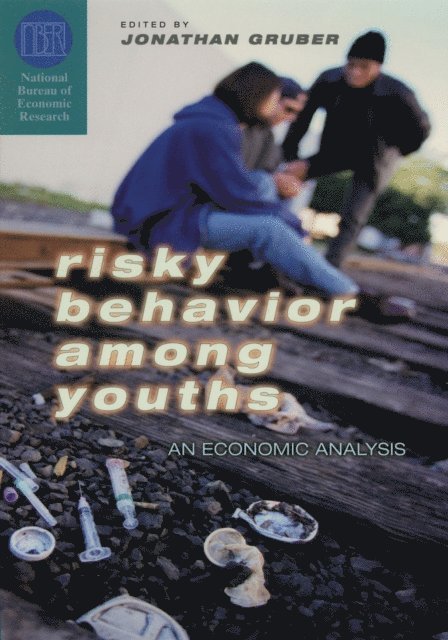 Jonathan Gruber - Risky Behavior among Youths, E-bok