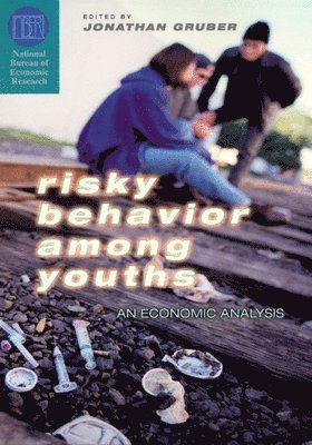 Jonathan Gruber - Risky Behavior among Youths, Inbunden