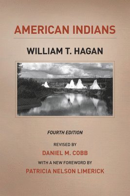 William T. Hagan - American Indians, Häftad. Tillgänglighet: Tillfälligt slut
