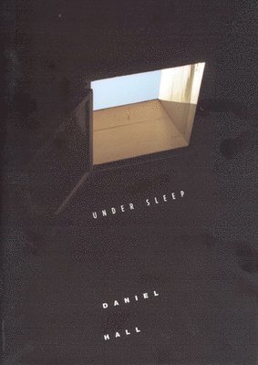 Daniel Hall - Under Sleep, Inbunden. Tillgänglighet: Lägg i varukorg