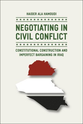 Haider Ala Hamoudi - Negotiating in Civil Conflict, Inbunden. Tillgänglighet: Tillfälligt slut