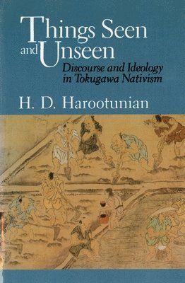 Harry D. Harootunian - Things Seen and Unseen, Häftad